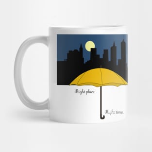 Right place Right Time Mug